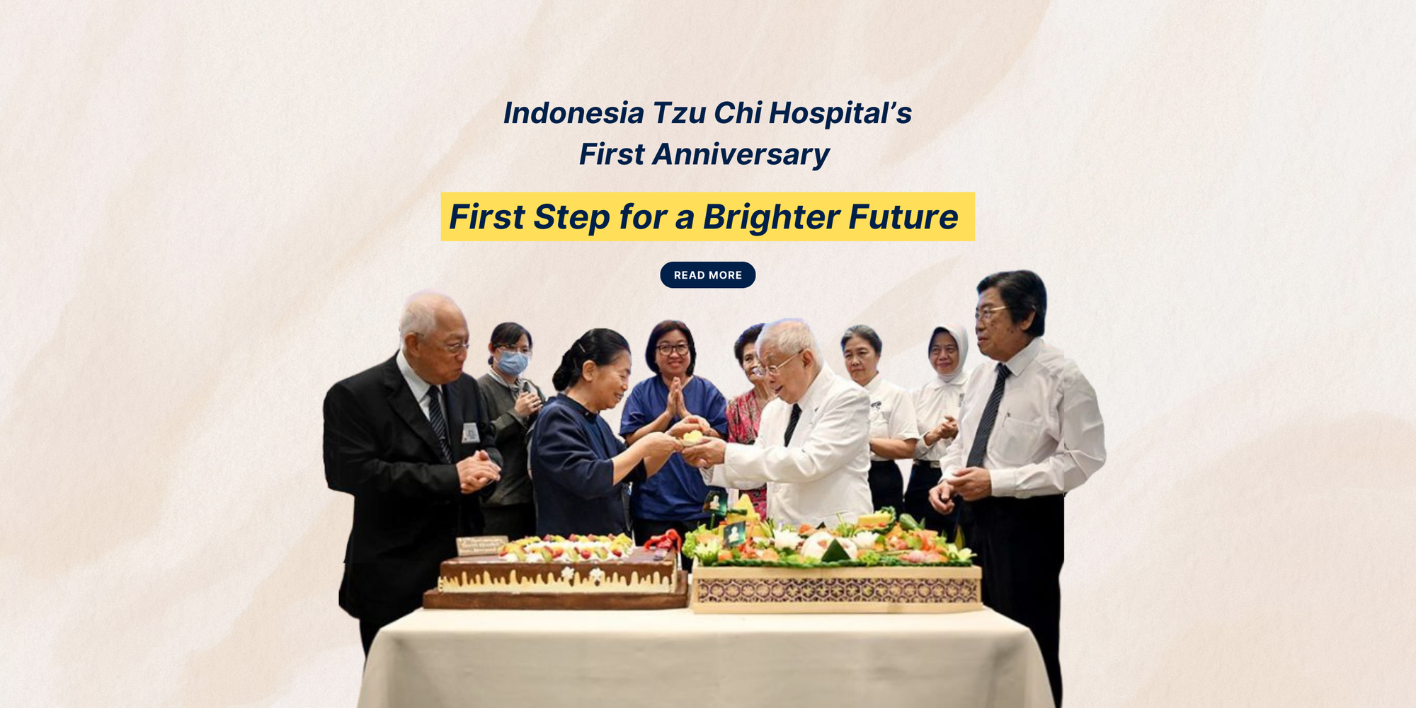 Indonesia Tzu Chi Hospital’s First Anniversary:  First Step for a Brighter Future