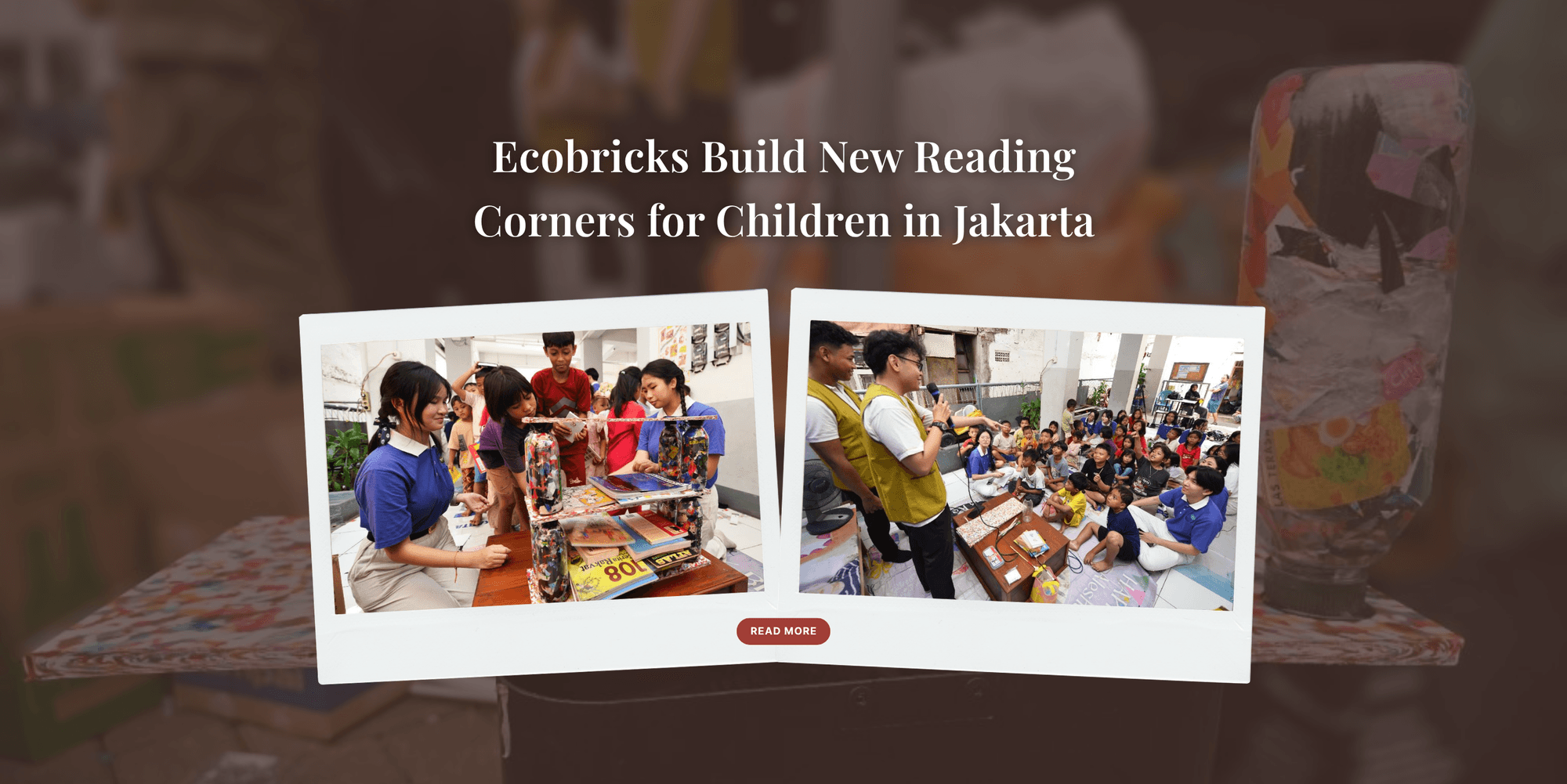Ecobricks build new reading corners for children in Jakarta