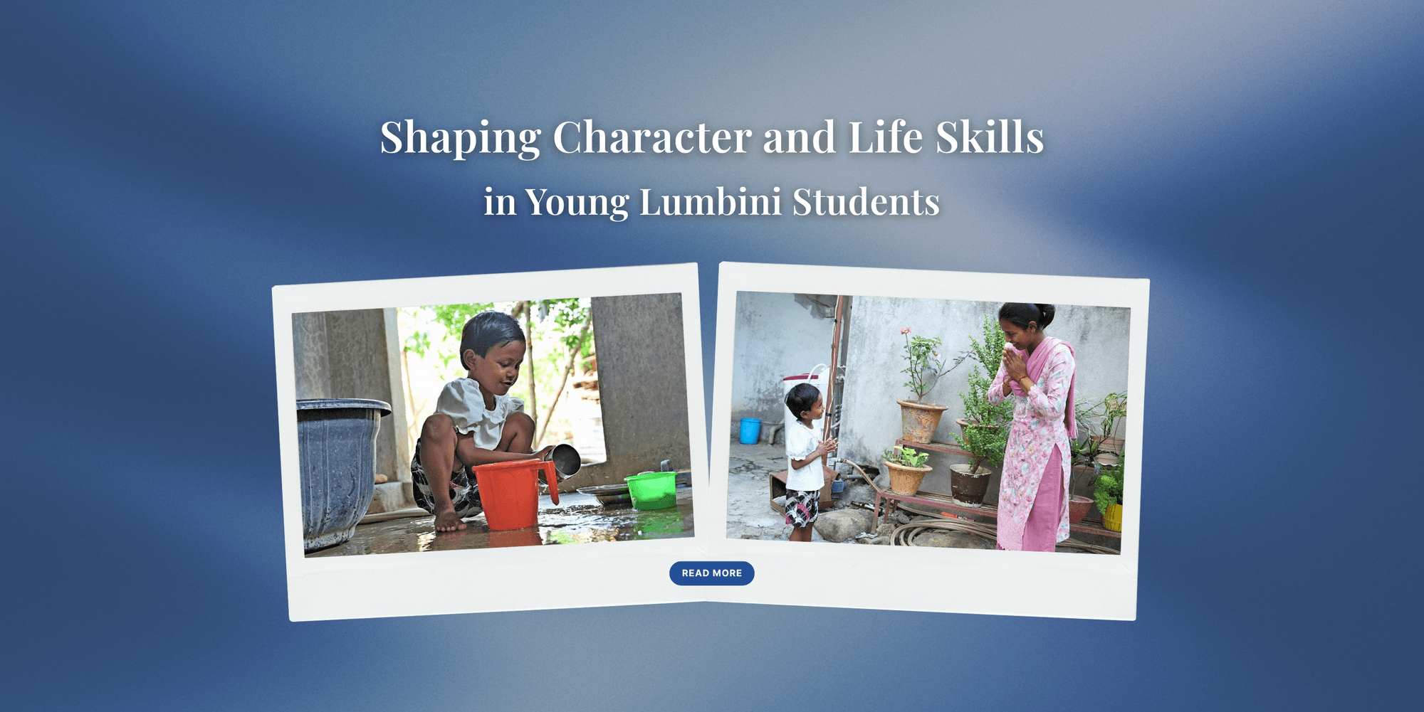 Shaping character and life skills in young Lumbini students