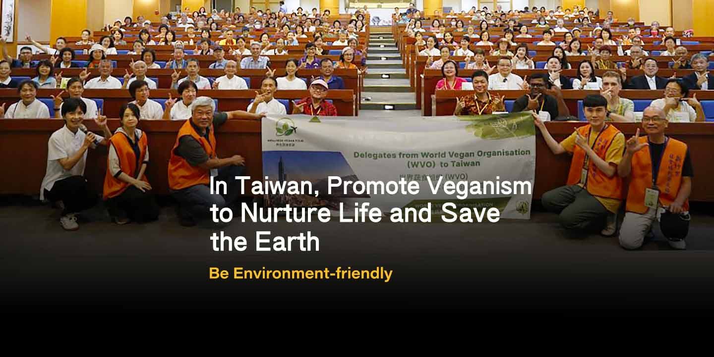 In Taiwan, Promote Veganism to Nurture Life and Save the Earth