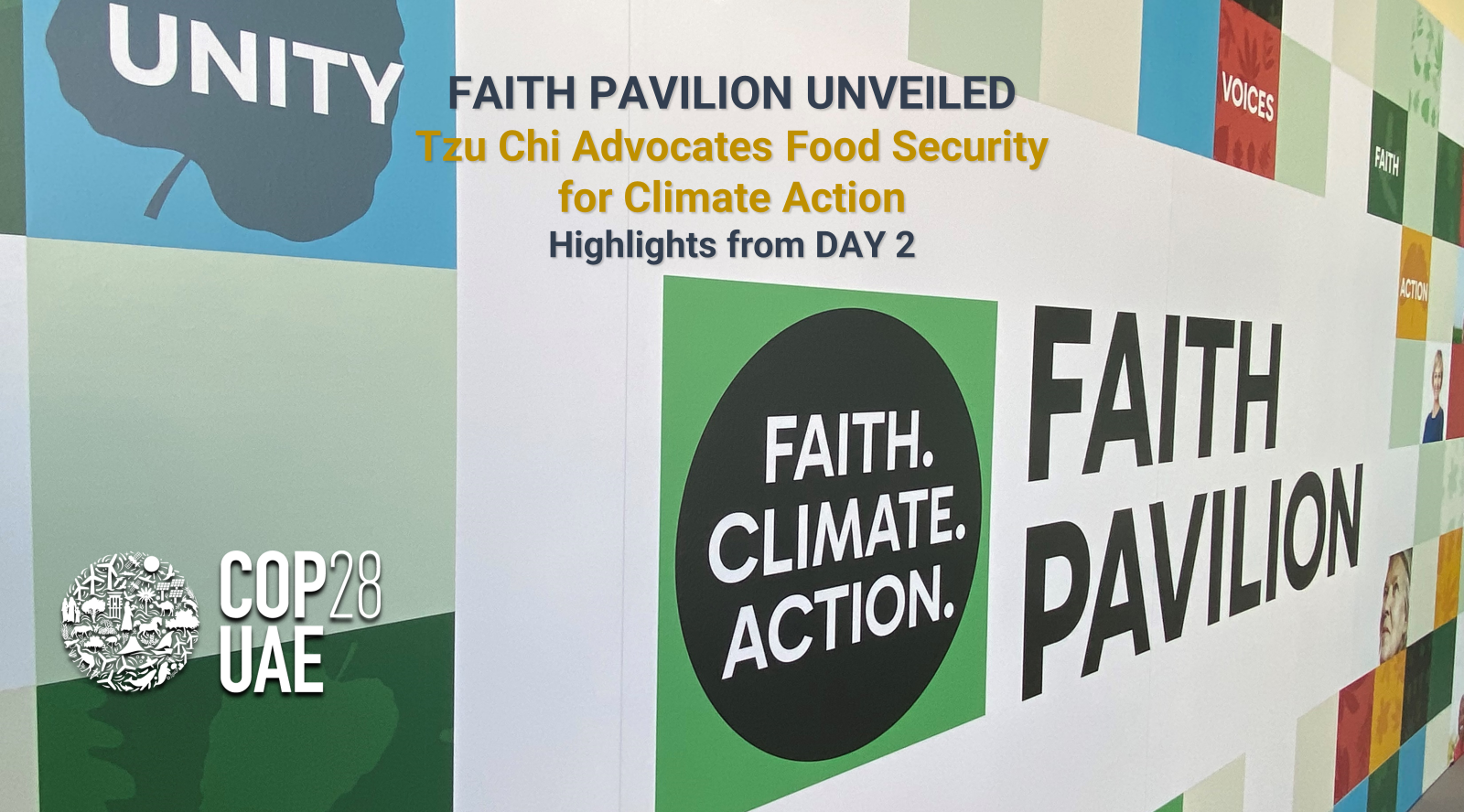 Day 2 at COP28:  Faith Pavilion Unveiled - Tzu Chi Advocates Food Security for Climate Action