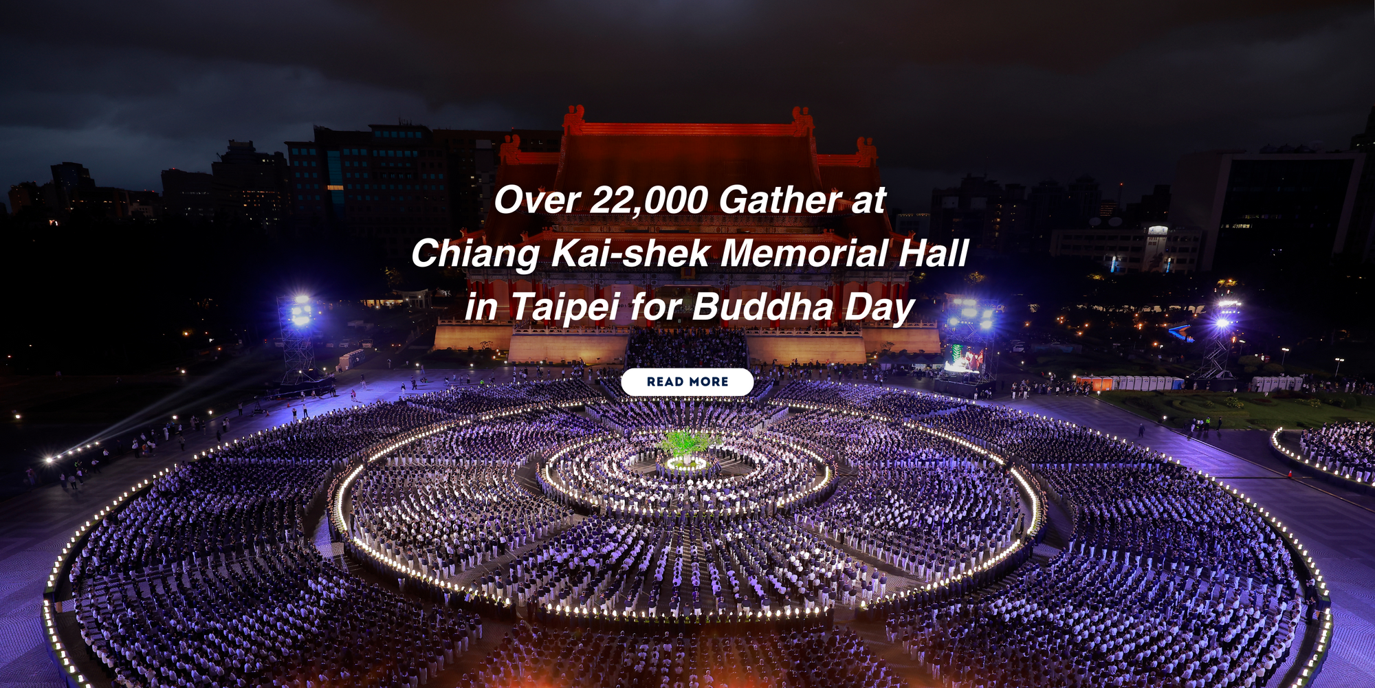 Over 22,000 Gather at Chiang Kai-shek Memorial Hall in Taipei for Buddha Day